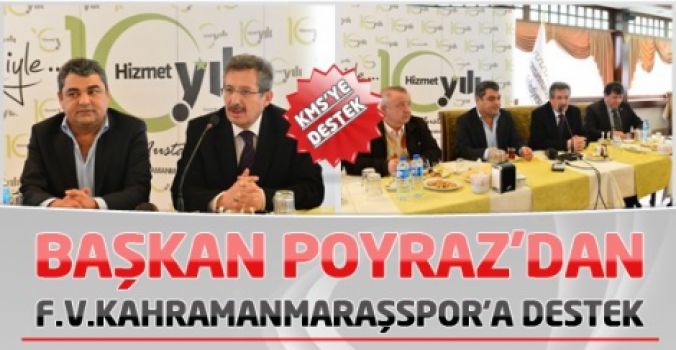 Mustafa Poyraz'dan KMS'ye Tam Destek